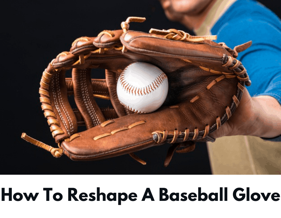 how to reshape a baseball glove featured image