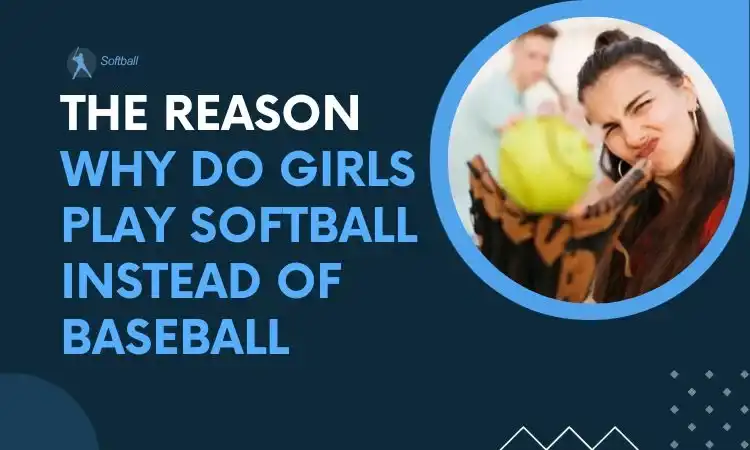 why do girls play softball featured image