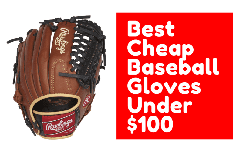 Best Cheap Baseball Gloves Under 100 In 2023 Reviews & Comparison