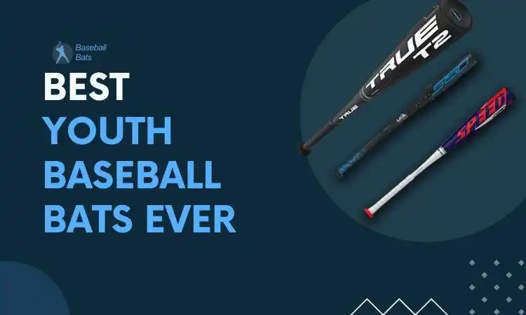 Best Youth Baseball Bats Ever