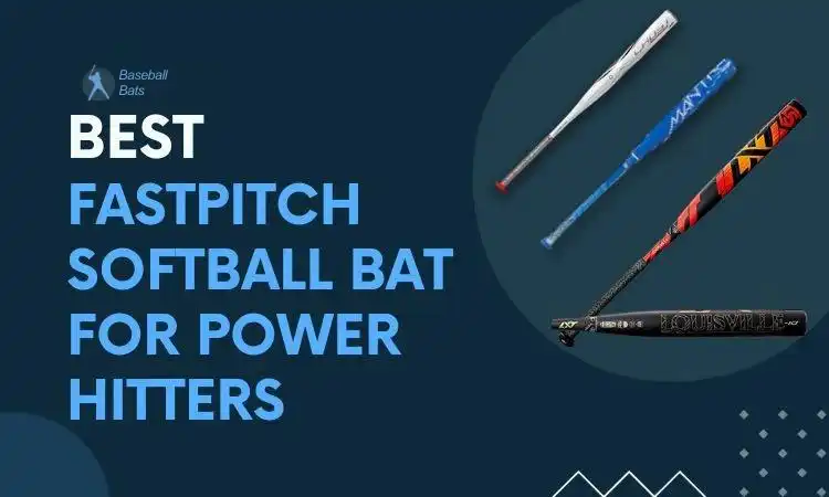 best fastpitch softball bat for power hitter