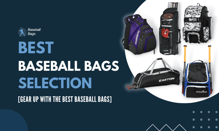 The Best Baseball Bags Selection